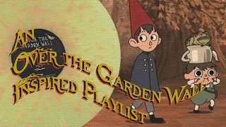 An Over the Garden Wall Inspired Playlist