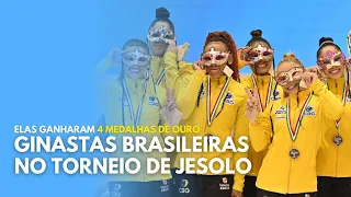 GINASTAS BRASILEIRAS GARANTEM 4 MEDALAS DE OURO NO TORNEIO DE JESOLO, NA ITÁLIA 🇮🇹