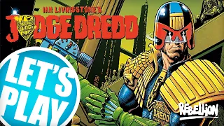 Let's Play: Judge Dredd: The Game Of Crime-Fighting In Mega-City One | Rebellion Unplugged