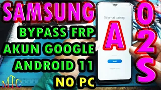 FRP BYPASS / GOOGLE ACCOUNT SAMSUNG A02S ANDROID 11 ONE UI 3.1 NO PC