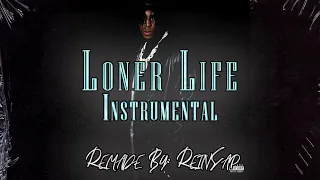 YoungBoy Never Broke Again - Loner Life (INSTRUMENTAL) [Remade by: ReinSap]