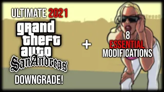 GTA SA | ULTIMATE 2021 DOWNGRADE! | Version 1.0 + Mod Support + 8 Essential Mods!