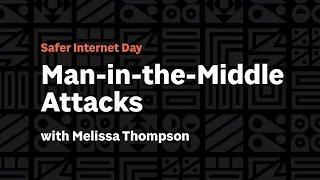 Man-in-the-Middle Attacks and Prevention