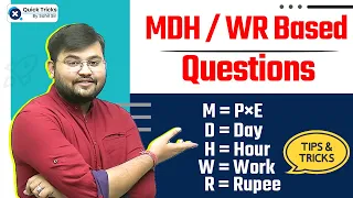 MDH / WR based Questions (Basics समझा तो हलवा लगेगा) | Time and Work by Sahil Sir