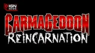 IGN News - Carmageddon: Reincarnation Going Next-Gen