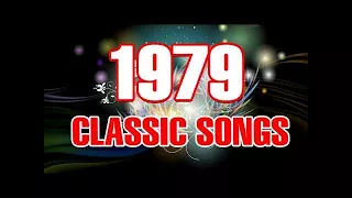 Top 20 Classic Songs Of 1979 - Golden Oldies Love Songs 70s