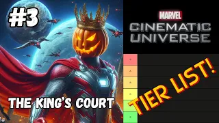 RANKING EVERY FILM IN THE MCU!!!  - The King's Court #3