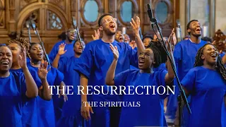 The Resurrection | Easter Project | The Spirituals