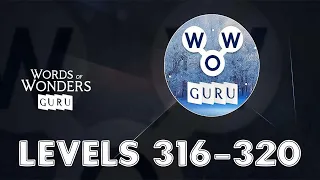 Words of Wonders: Guru Levels 316 - 320 Answers