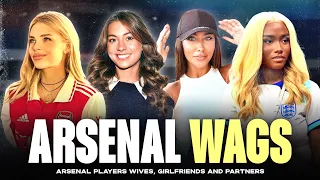 Arsenal's WAGS (wives and girlfriends) ✨