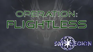 Operation: Flightless | The Lost Platoon Saga: Ch. 4 | 501st Legion