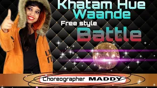 Khatam Hue Waande | Emiway bantai | Free style battle | Maddy -X