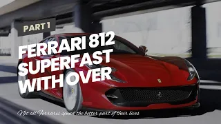 Ferrari 812 Superfast With Over 100,000 Miles Hits 218 MPH On The Autobahn