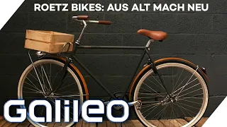 Vom Schrottrad zum schicken Stadtrad: Wie eine Roetz Bikes alte Bikes recyled | Galileo | ProSieben