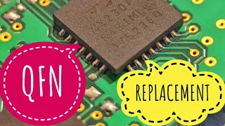 QFN Soldering - How To Replace QFN / How To Rework QFN