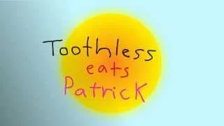 Toothless Eats Patrick Animation