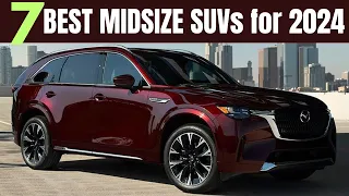 Best Midsize SUVS for 2024 | SUVs to Buy!!