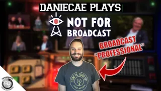 A Broadcast "Professional" plays Not For Broadcast! | Episode 2