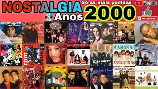 NOSTALGIA ANOS 2000 - SÓ AS MAIS PEDIDAS DE 2023