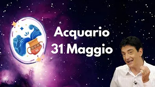 Acquario ♒️ Venerdì 31/5/2024 🔮 Oroscopo di Paolo Fox - Rendiconto confusionario quasi quanto voi