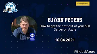 Björn Peters: How to get the best out of your SQL Server on Azure