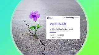 #REPLAY Webinar : Le Zéro Artificialisation Nette : enjeux, impacts, leviers d'action