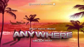 Dream Dance Alliance - Anywhere ( Luvstruck 2014 ) ( M4CSON REMIX )