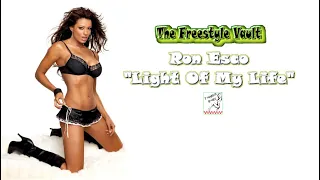Ron Esco “Light Of My Life” Freestyle Music 2008