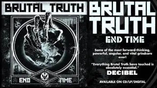 BRUTAL TRUTH - "End Time"