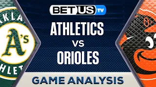 Oakland Athletics vs Baltimore Orioles (4-26-24) MLB Game Predictions, Picks and Best Bets