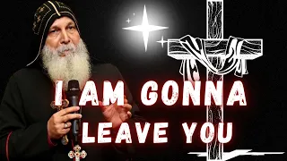 It’s not good for I to remain with you - Bishop Mar Mari Emmanuel #marmariemmanuel