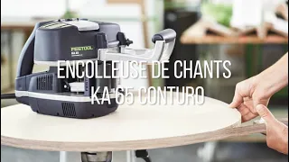 Festool TV | Épisode 7 : l'encolleuse de chants KA 65 Conturo (partie 1)