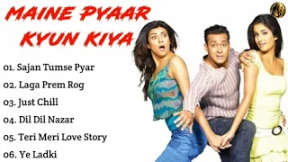 Maine Pyaar Kyun Kiya Movie All Songs~Salman Khan~Katrina Kaif~Sohail Khan~Sushmita Sen~Hit Songs