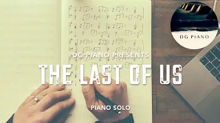 The Last Of Us - Main Theme (Piano Cover) + Sheet Music