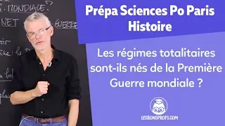 Les régimes totalitaires sont-il nés de la PGm ? - Histoire Prépa Sciences Po Paris - Les Bons Profs