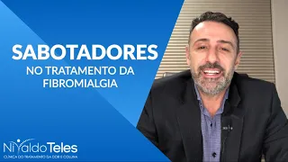 SABOTADORES NO TRATAMENTO DA FIBROMIALGIA