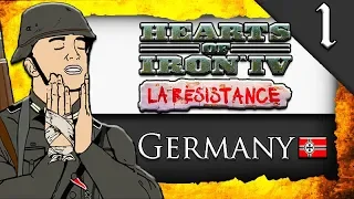 NEW* LA RESISTANCE GAMEPLAY! Hearts of Iron 4: La Resistance: Germany #1