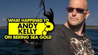 What happened to Andy Kelly on “Bering Sea Gold”?