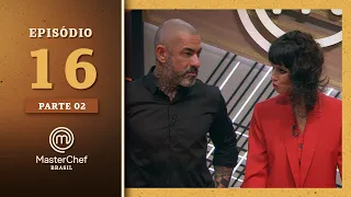 MASTERCHEF BRASIL (19/10/2021) | PARTE 2 | EP 16 | TEMP 08