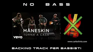 Torna a casa Måneskin NO BASS backing track per bassisti Suona tu il Basso (Bassless)