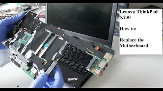 Lenovo ThinkPad X230 Motherboard Replacement