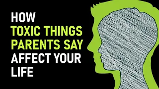 10 Things Toxic Parents Say To Their Children