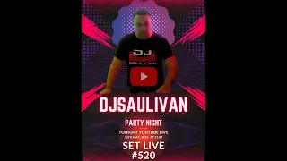 FIESTA EN CASA CON DJ SAULIVAN  MIX EN VIVO  SET #520