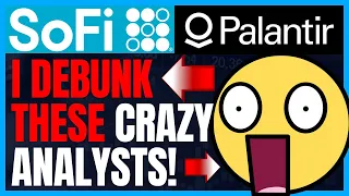 PLTR Stock News and SOFI Stock News: I debunk a PLTR Stock Analyst While SOFI Expands its marketing!