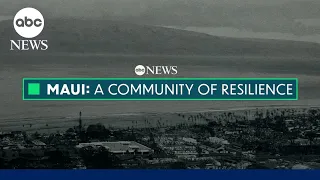 Maui: A community of resilience