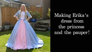 Making Erika's dress from Princess and the Pauper!