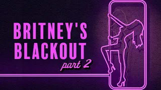 How Britney Spears Made a Masterpiece | Britney's Blackout pt. 2