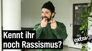 Kennt ihr noch Rassismus? | extra 3 | NDR