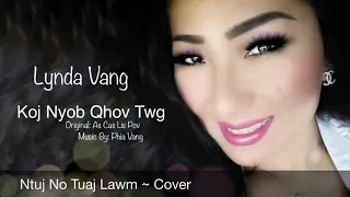 Ntuj No Tuaj Lawm - Cover By: Lynda Vang