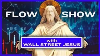 The Wall St. Jesus Flow Show: April 25th, 2024